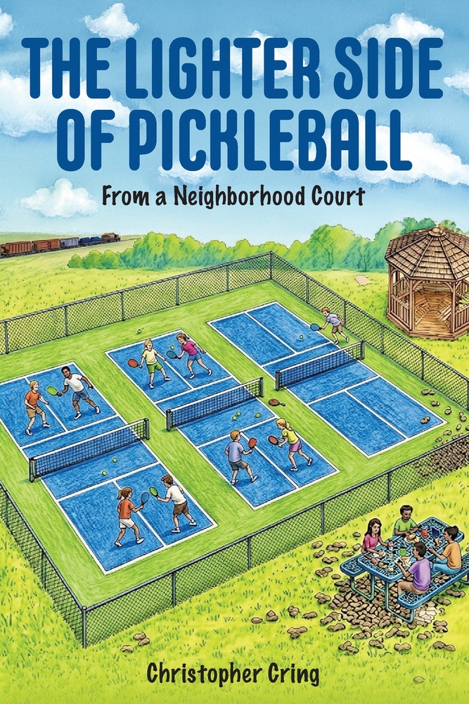 The Lighter Side of Pickleball: From a Neighborhood Court cover