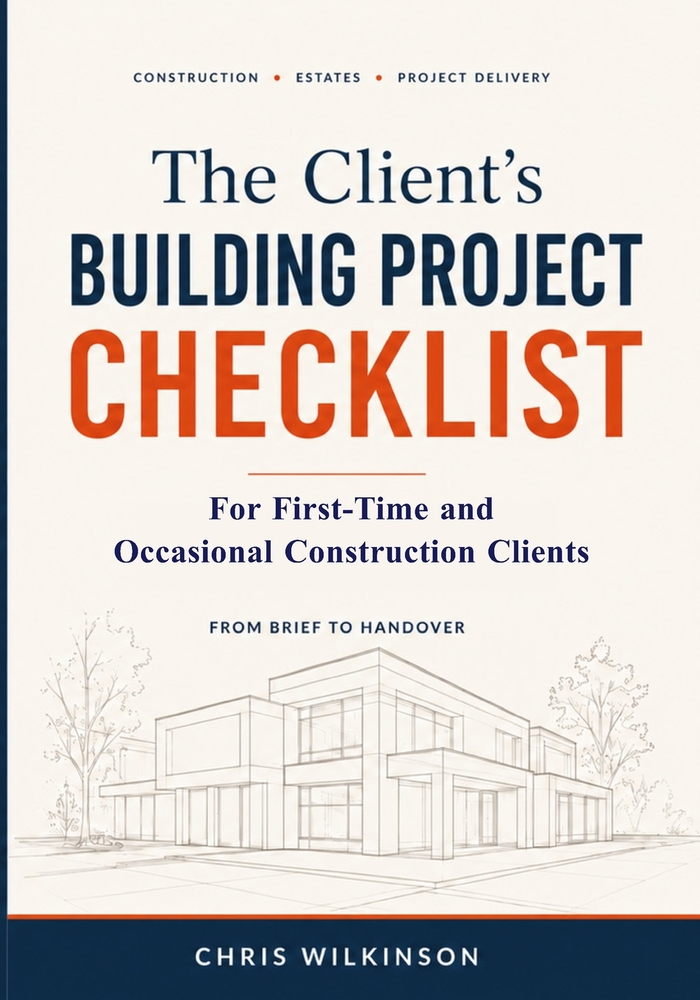 The Client's Building Project Checklists: For First-Time and Occasional Construction Clients cover