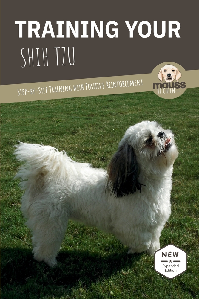 Training Your Shih Tzu: Step-by-Step Training with Positive Reinforcement cover