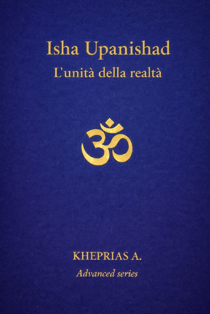 Īśā Upaniṣad: L'unità della realtà cover