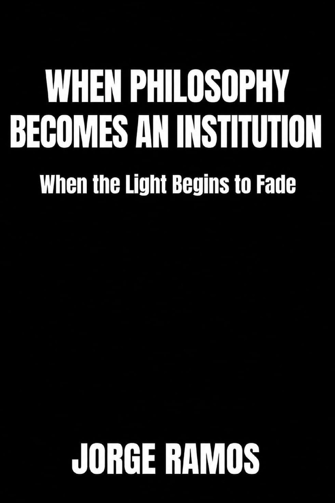 When Philosophy Becomes an Institution: When the Light Begins to Fade cover