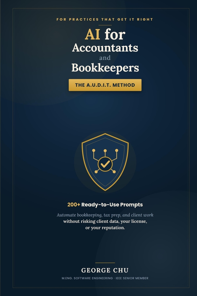 AI for Accountants and Bookkeepers: The A.U.D.I.T. Method and 200+ Ready-to-Use Prompts to Automate Bookkeeping, Tax Prep, and Client Work Without Ris cover