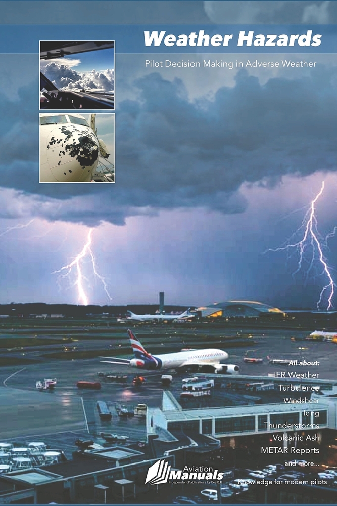 Weather Hazards: Pilot Decision Making in Adverse Weather cover