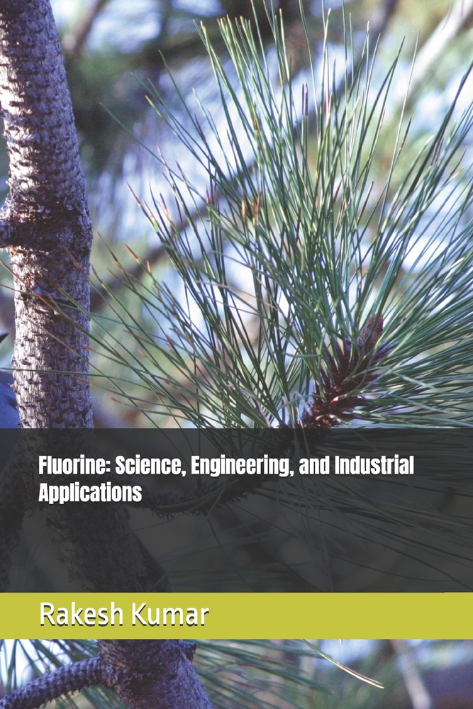 Fluorine: Science, Engineering, and Industrial Applications cover