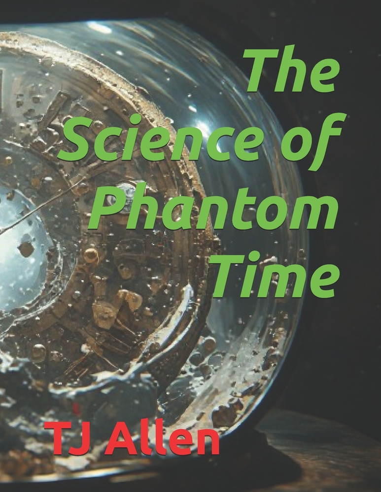 The Science of Phantom Time cover