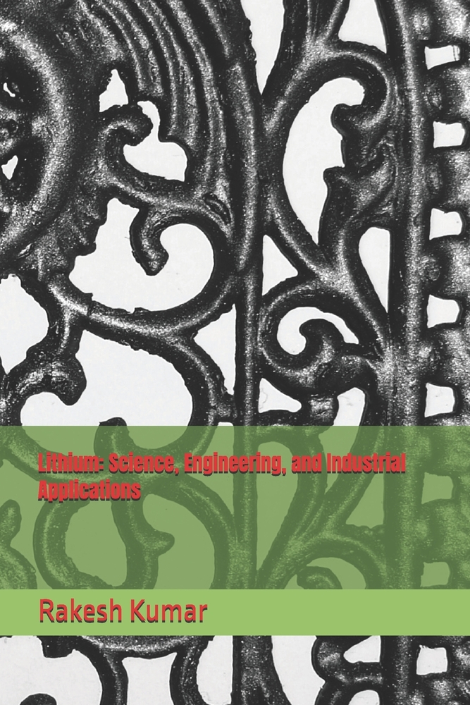 Lithium: Science, Engineering, and Industrial Applications cover