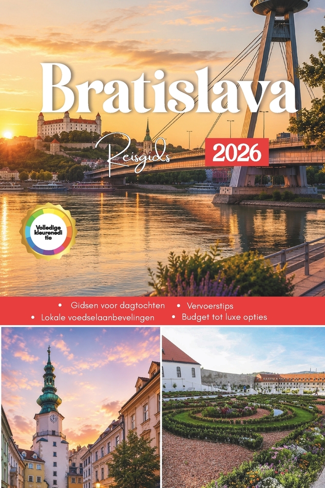 Bratislava Reisgids 2026: Een onmisbare gids voor de bezienswaardigheden, culturele ervaringen en dagtrips in de Slowaakse hoofdstad. cover