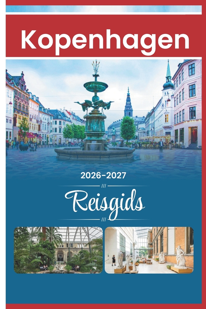 Kopenhagen Reisgids 2026: Insidertips, historische waterkanten, Scandinavische kusteilanden, vakantiebestemmingen voor elke reiziger cover