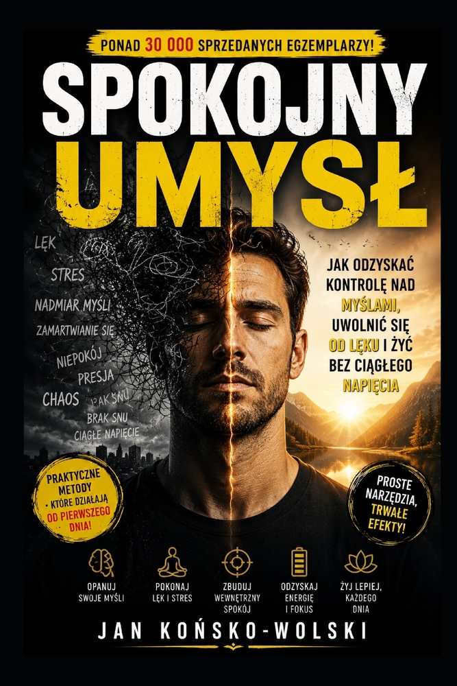 Spokojny Umysl: Jak odzyskac kontrolę nad myślami, uwolnic się od lęku i życ bez ciąglego napięcia cover