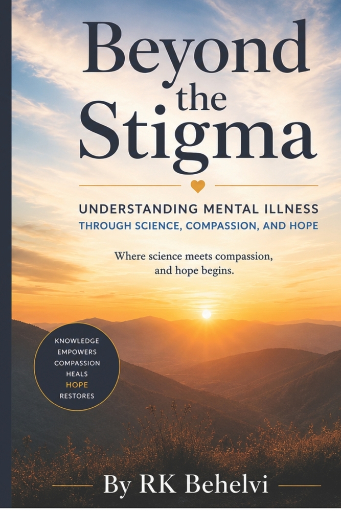 Beyond the Stigma: Understanding Mental Illness Through Science, Compassion, and Hope cover