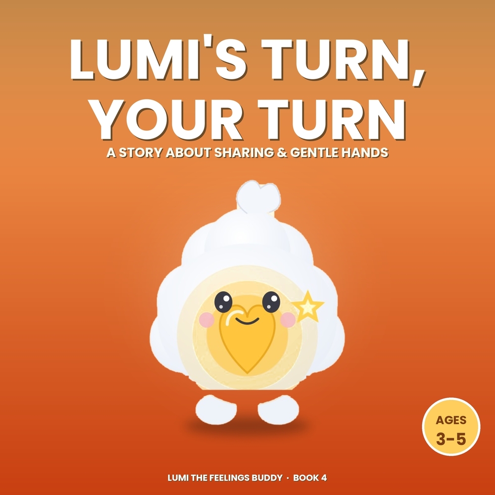 Lumi's Turn, Your Turn: A Story About Sharing & Gentle Hands (Ages 3-5) cover
