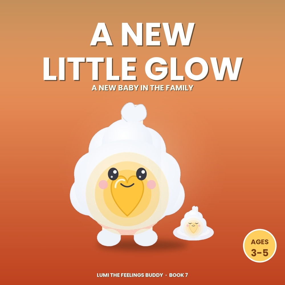 A New Little Glow: A Story About a New Baby in the Family (Ages 3-5) cover