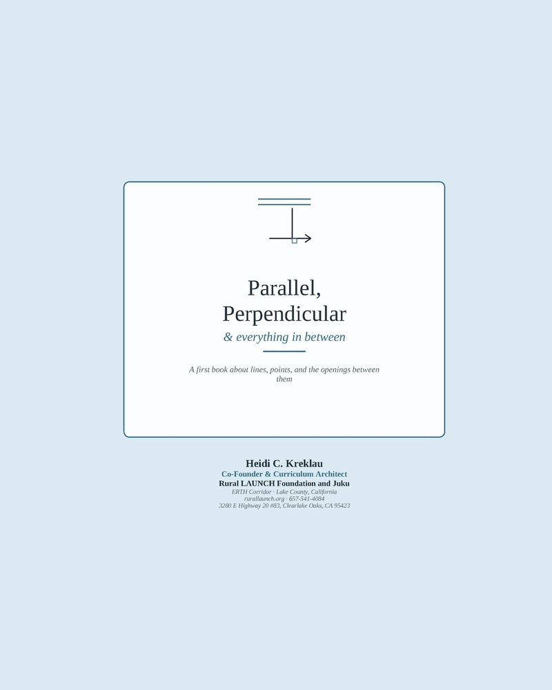 Parallel, Perpendicular & everything in between: A first book about lines, points, and the openings between them cover