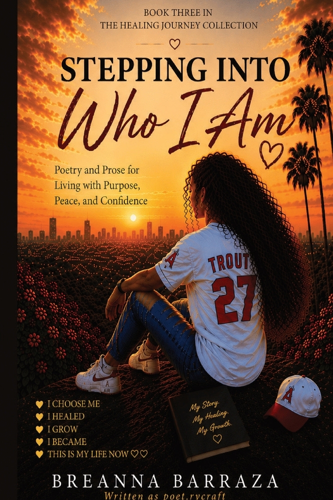 Stepping Into Who I Am: Poetry and Prose for Living with Purpose, Peace, and Confidence cover