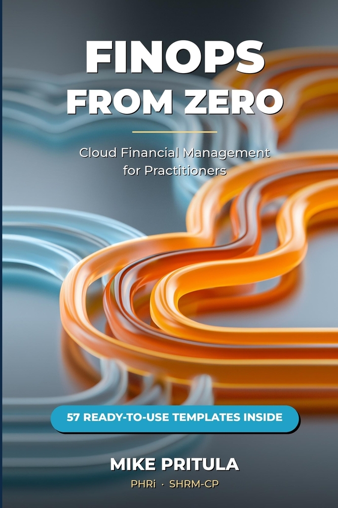 FinOps from Zero: Cloud Financial Management for Practitioners cover