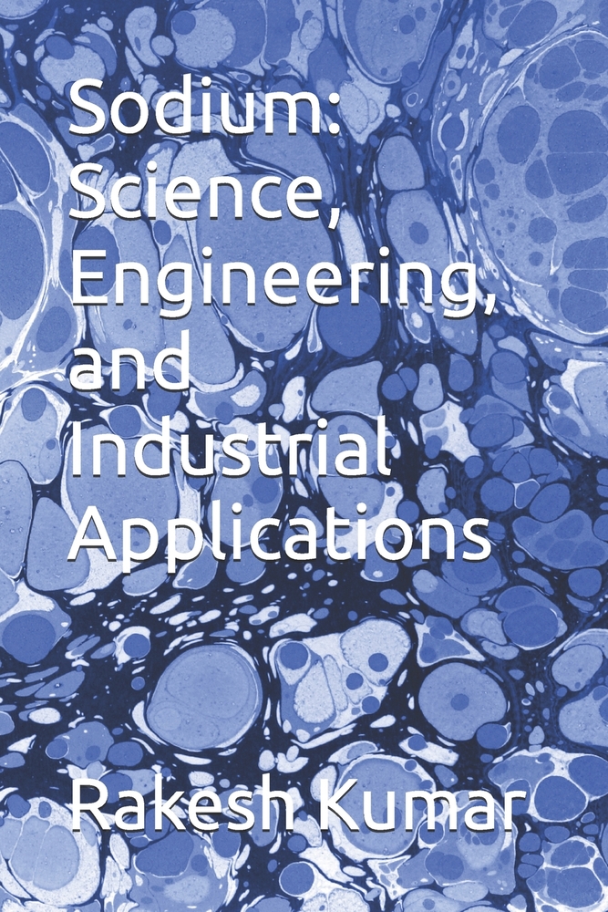 Sodium: Science, Engineering, and Industrial Applications cover