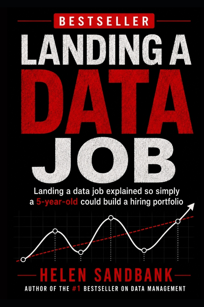 Landing a DATA Job: Landing a data job explained so simply a 5-year-old could build a hiring portfolio cover