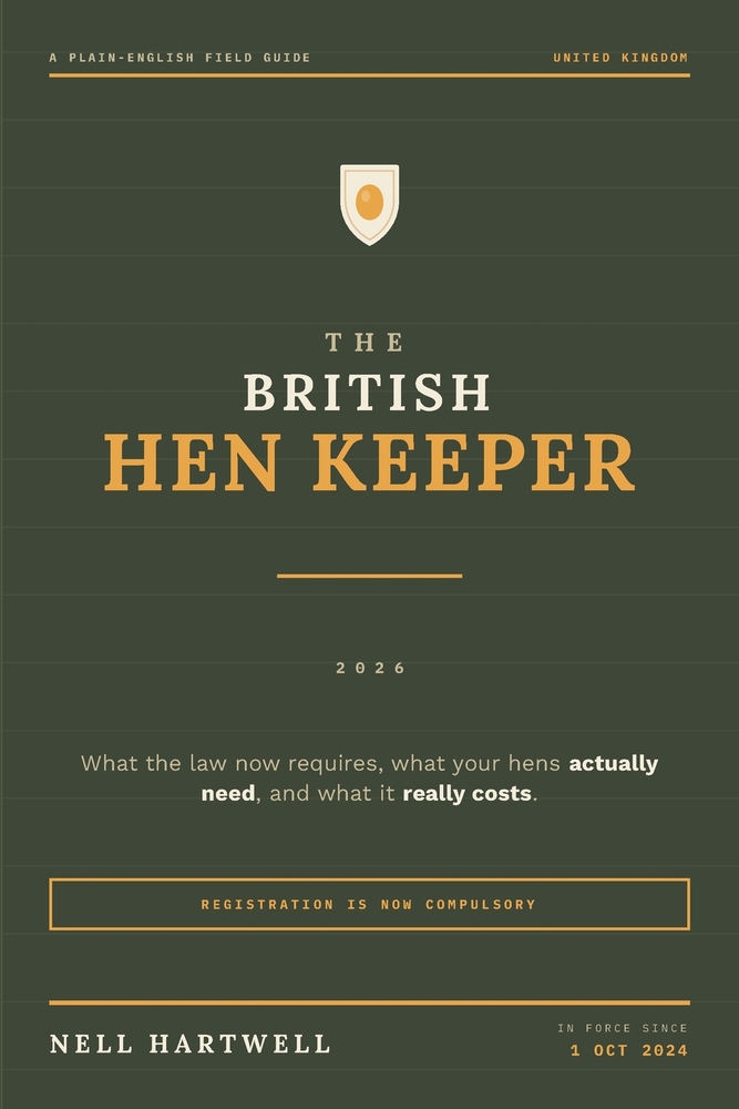 The British Hen Keeper: Registration, Bird Flu Rules and the First Year with a Small Flock cover