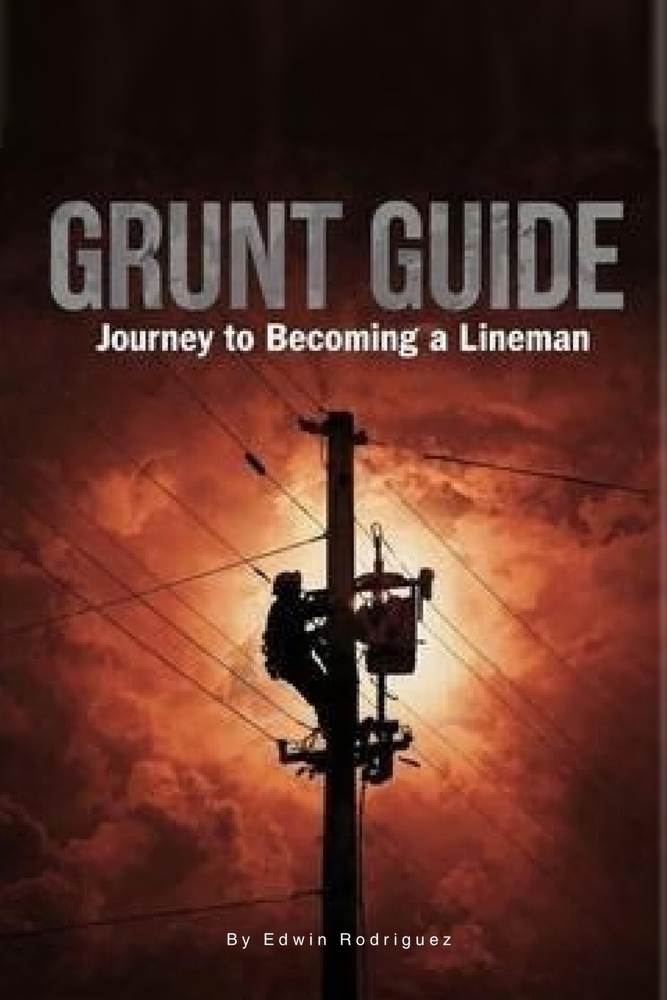 Grunt Guide: Grunt Guide Journey To Becoming A Lineman cover