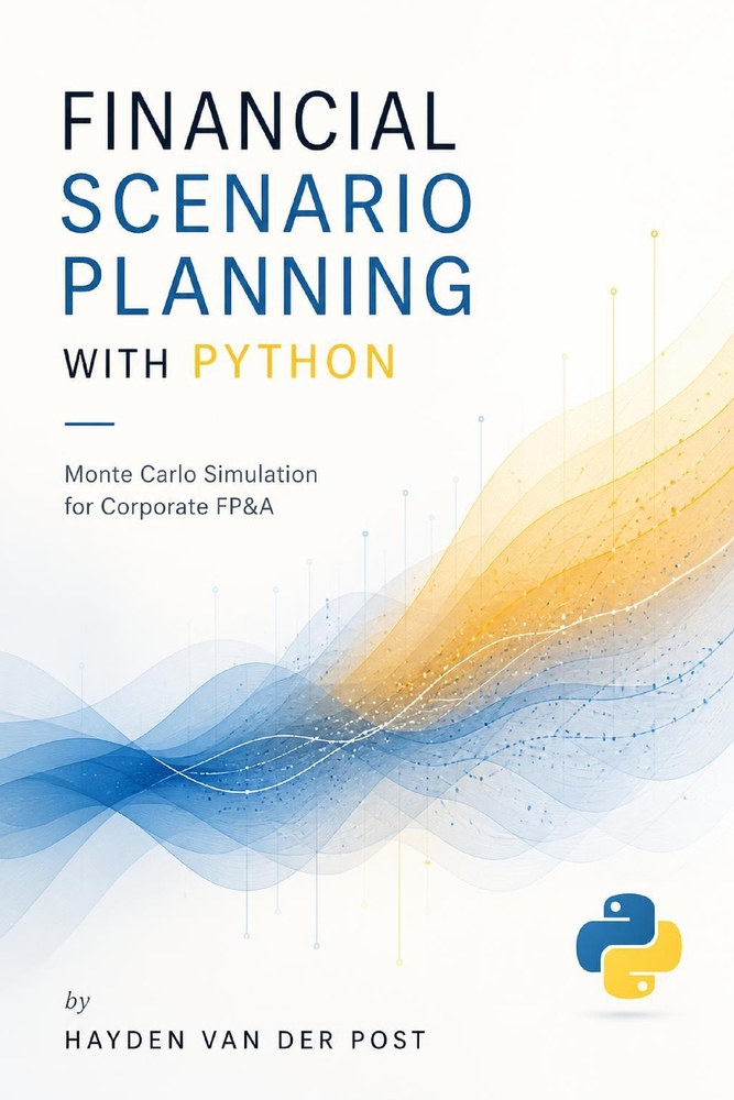 Financial Scenario Planning with Python: Monte Carlo Simulation for Corporate FP&A cover