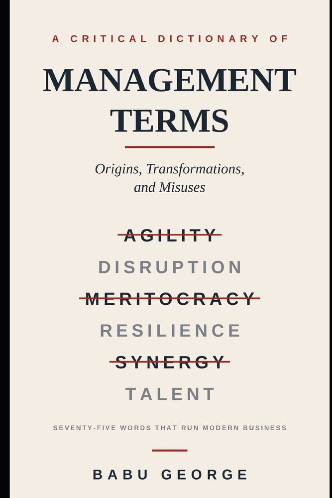 A Critical Dictionary of Management Terms: Origins, Transformations, and Misuses cover