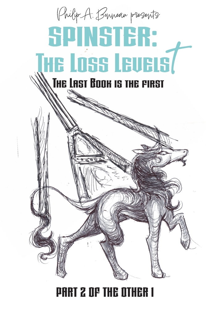 Spinster - The Loss Levels: The First Book Is the Last cover