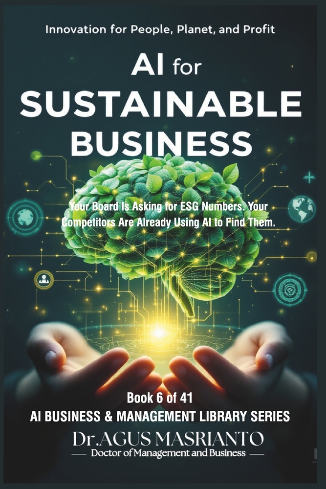 AI for Sustainable Business: Innovation for People, Planet, and Profit cover