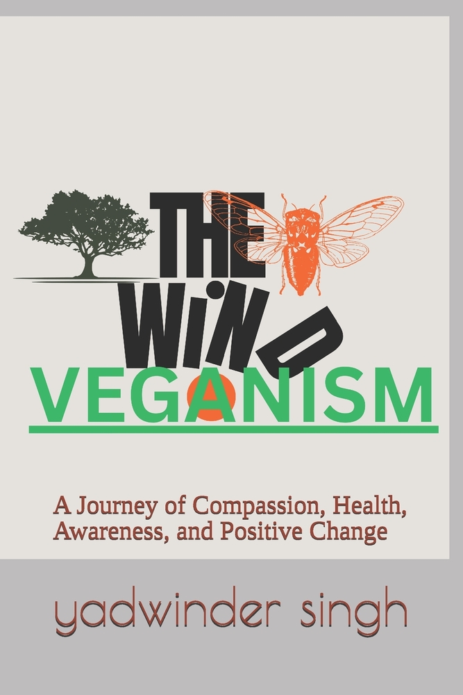 The Wind of Veganism: A Journey of Compassion, Health, Awareness, and Positive Change cover