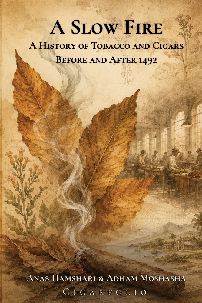 A Slow Fire: A History of Tobacco and Cigars Before and After 1492 cover