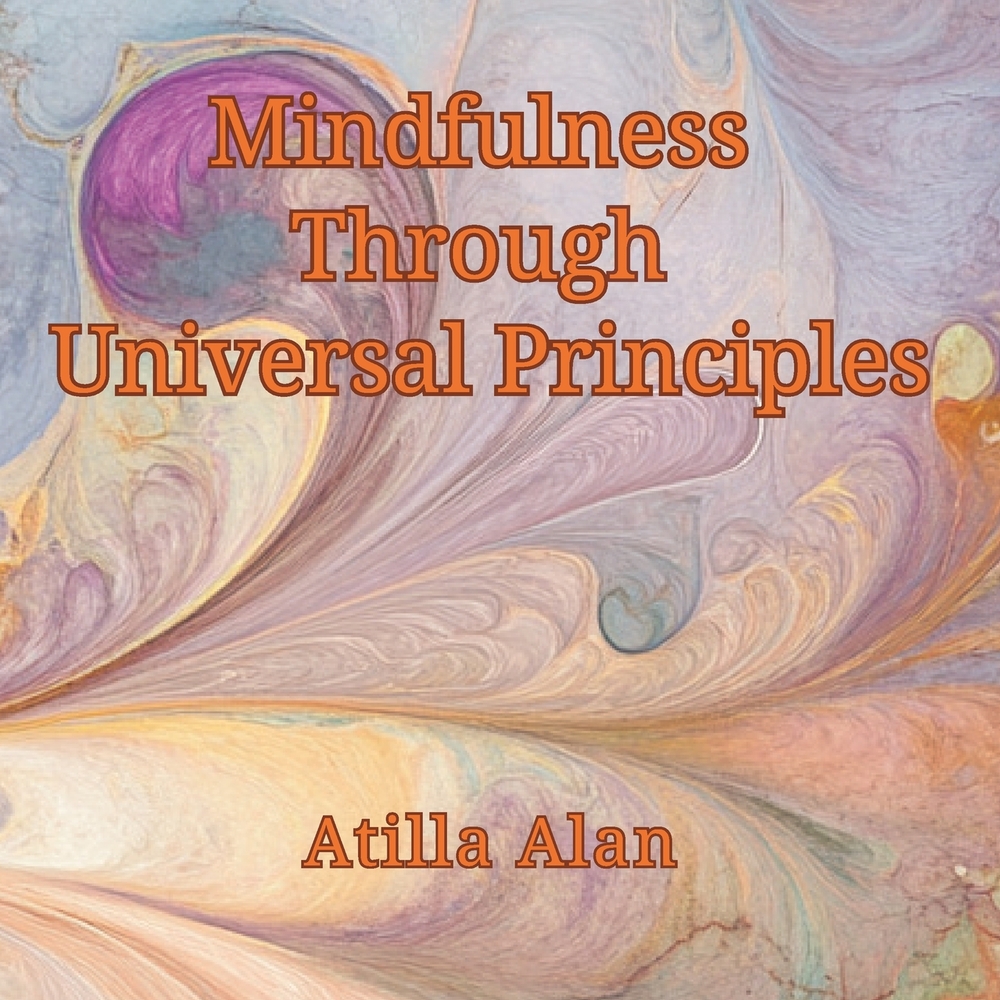 Mindfulness Through Universal Principles cover