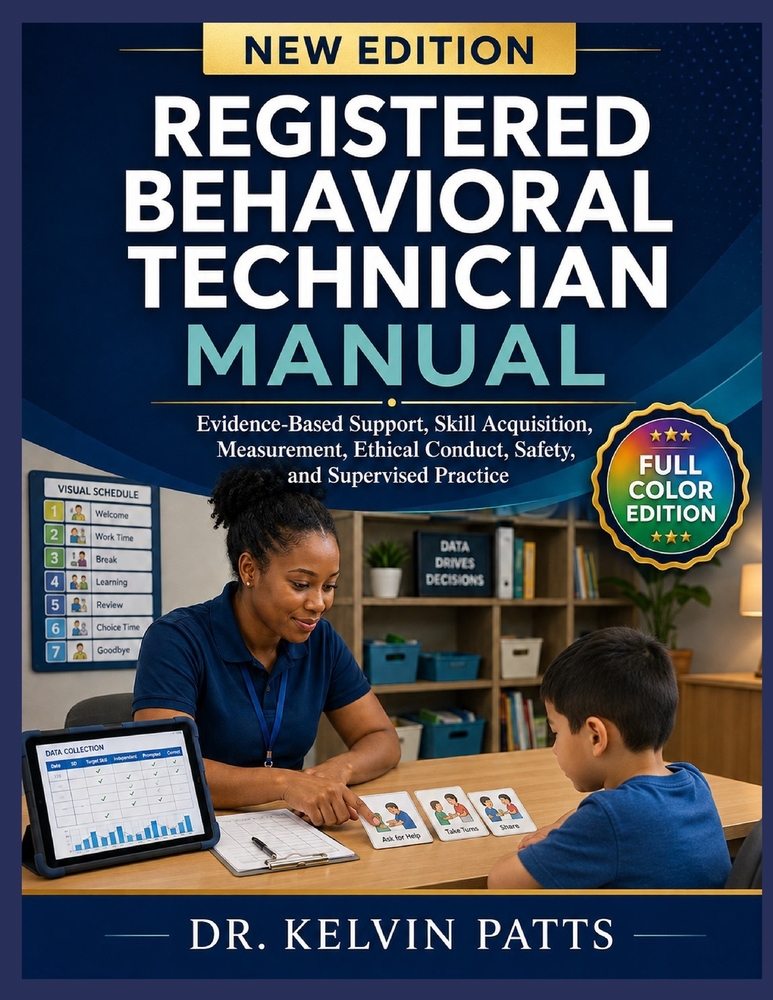 Registered Behavioral Technician Manual: Evidence-Based Support, Skill Acquisition, Measurement, Ethical Conduct, Safety, and Supervised Practice cover