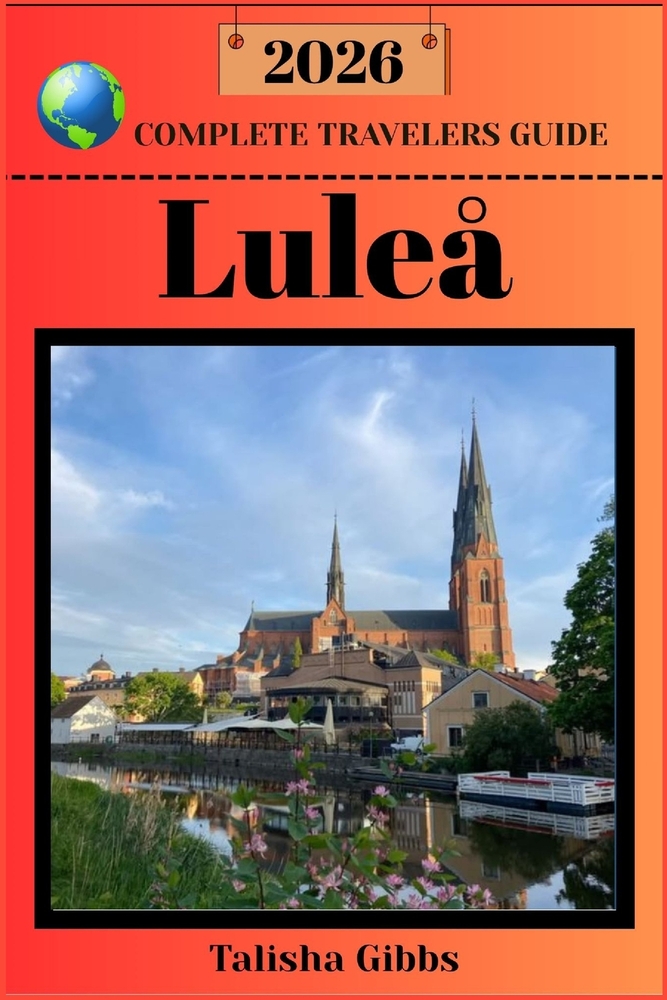 Luleå COMPLETE TRAVELERS GUIDE 2026 cover