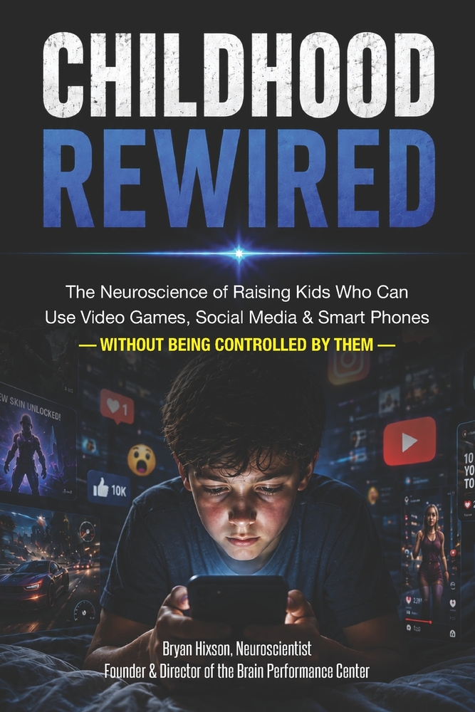 Childhood Rewired: The Neuroscience of Raising Kids Who Can Use Video Games, Social Media & Smart Phones - Without Being Controlled by Them cover