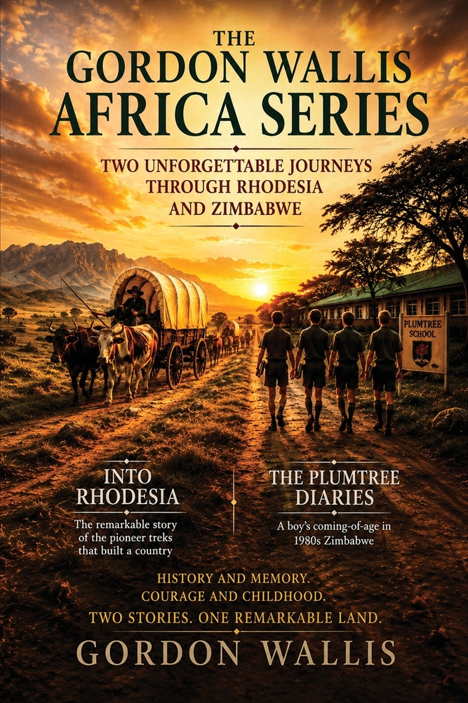 The Gordon Wallis Africa Series: Two Unforgettable Journeys Through Rhodesia and Zimbabwe cover