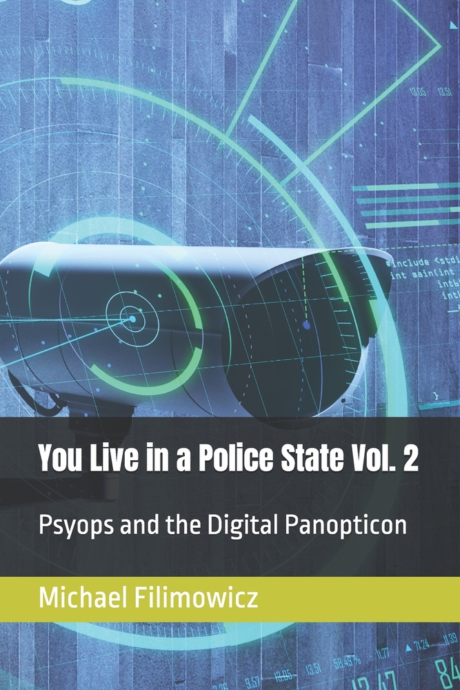 You Live in a Police State Vol. 2: Psyops and the Digital Panopticon cover