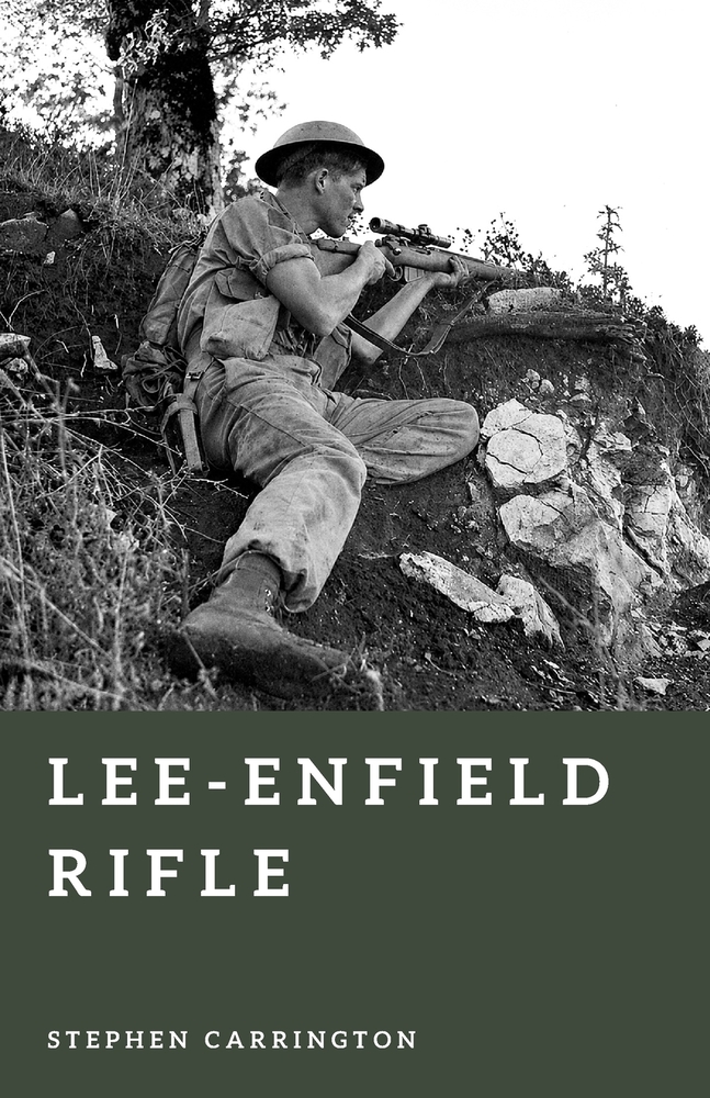 Lee-Enfield Rifle: The Rifle That Armed the British Empire cover