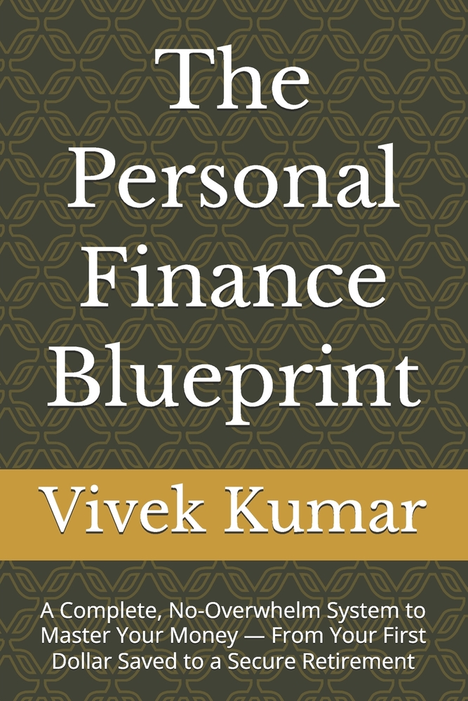 The Personal Finance Blueprint: A Complete, No-Overwhelm System to Master Your Money - From Your First Dollar Saved to a Secure Retirement cover