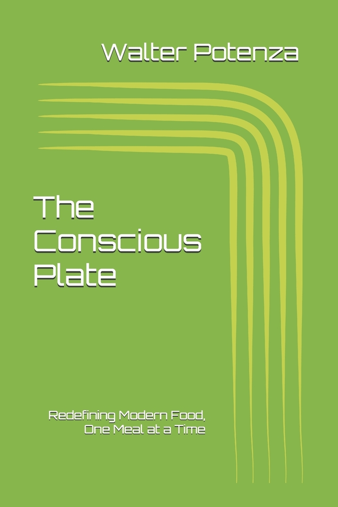 The Conscious Plate: Redefining Modern Food, One Meal at a Time cover