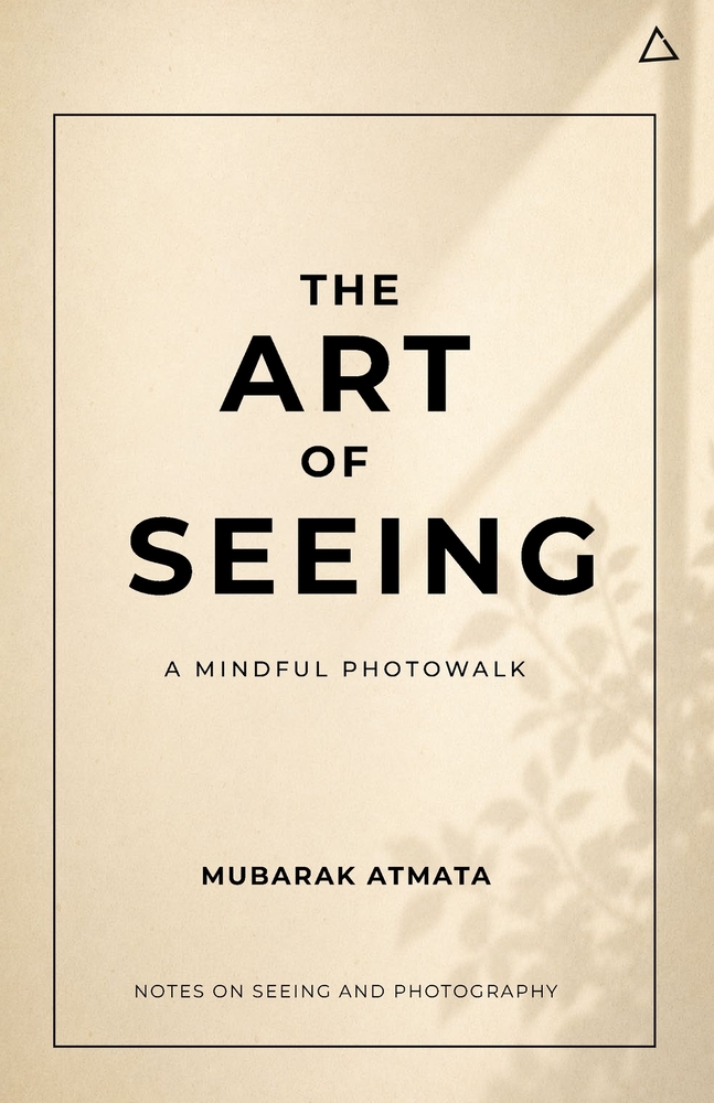 The Art of Seeing: A Mindful Photowalk cover