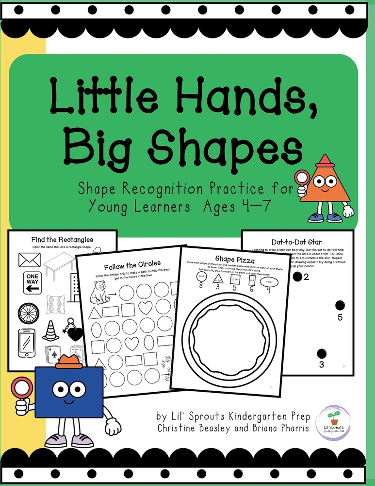 Little Hands, Big Shapes: Shape Recognition Practice for Young Learners Ages 4-7 cover