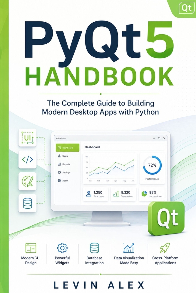 PyQt5 HANDBOOK: The Complete Guide to Building Modern Desktop Apps with Python cover