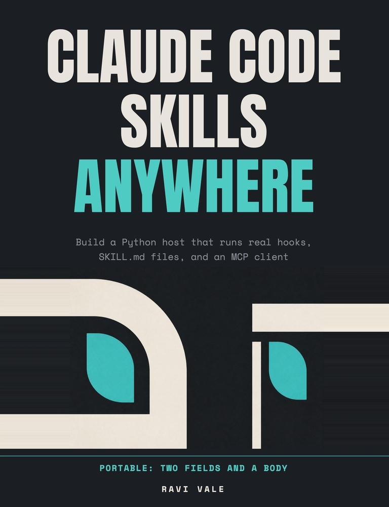 Claude Code Skills Anywhere: Build a Python host that runs real hooks, SKILL.md files, and an MCP client, for customer-site engineers cover