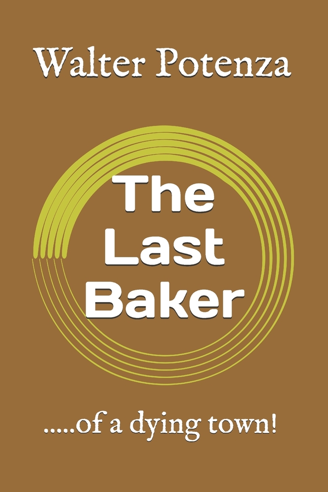 The Last Baker: .....of a dying town! cover