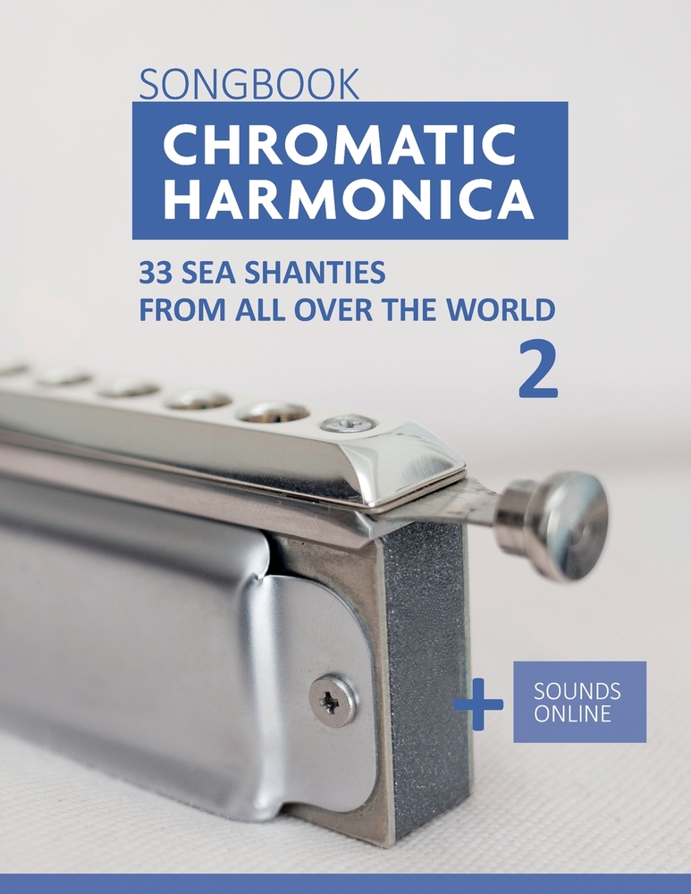 Chromatic Harmonica Songbook - 33 Sea Shanties from all over the world - 2: + Sounds Online cover
