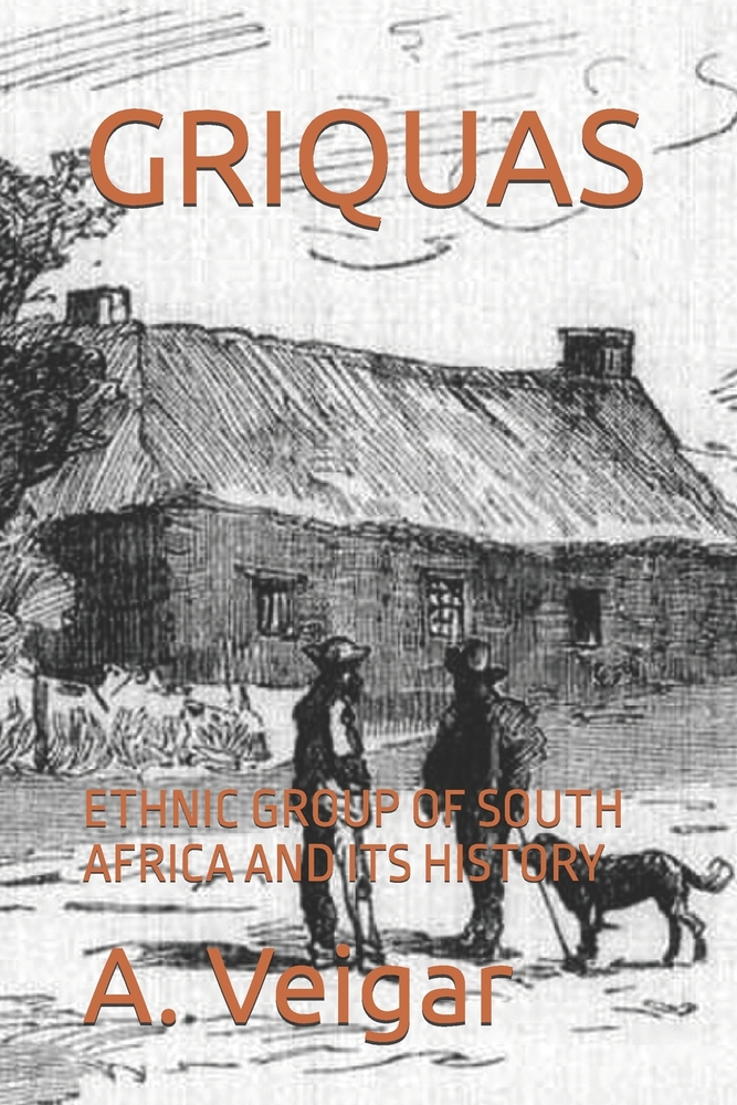 Griquas: Ethnic Group of South Africa and Its History cover