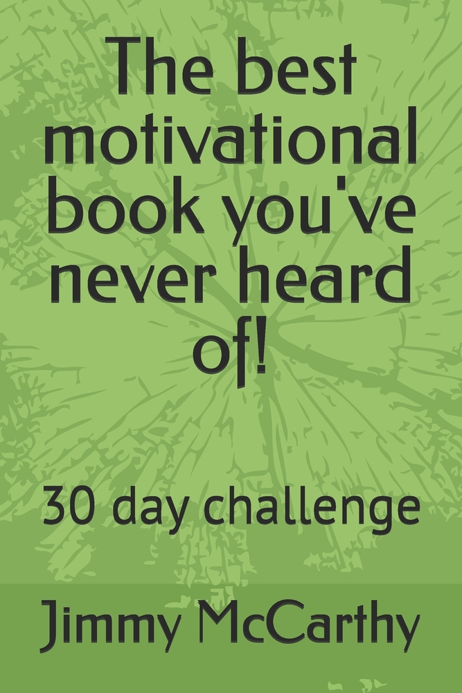 The best motivational book you've never heard of!: 30 day challenge cover