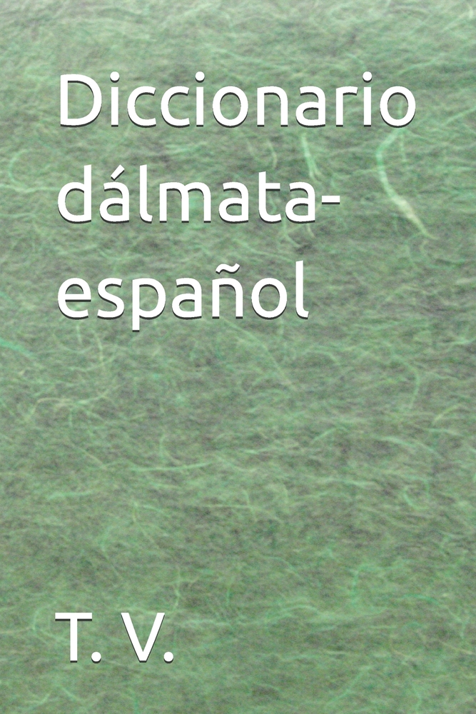 Diccionario dálmata-español cover
