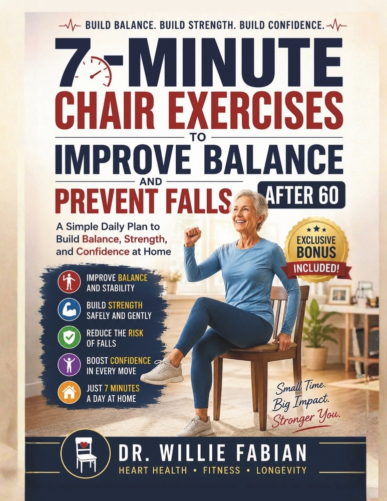 7-Minute Chair Exercises to Improve Balance and Prevent Falls After 60: A Simple Daily Plan to Build Balance, Strength, and Confidence at Home cover