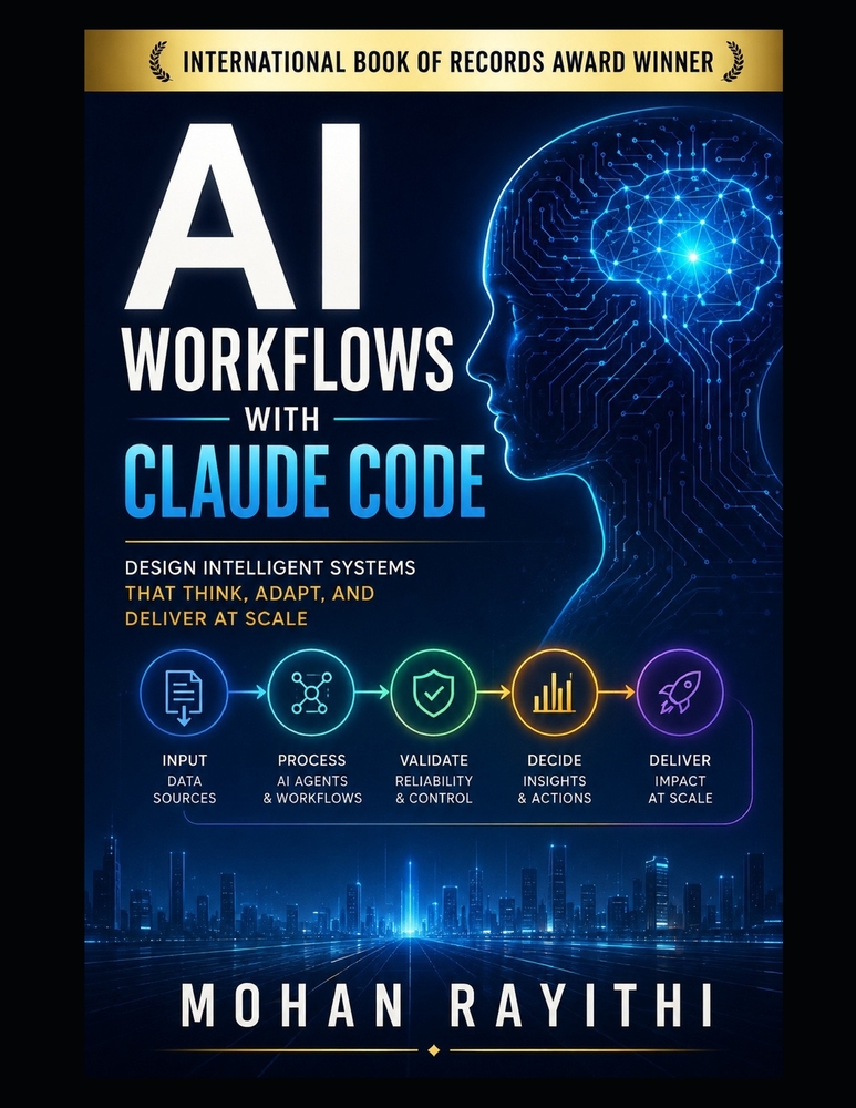 AI Workflows with Claude Code: Design Intelligent Systems That Think, Adapt, and Deliver at Scale cover
