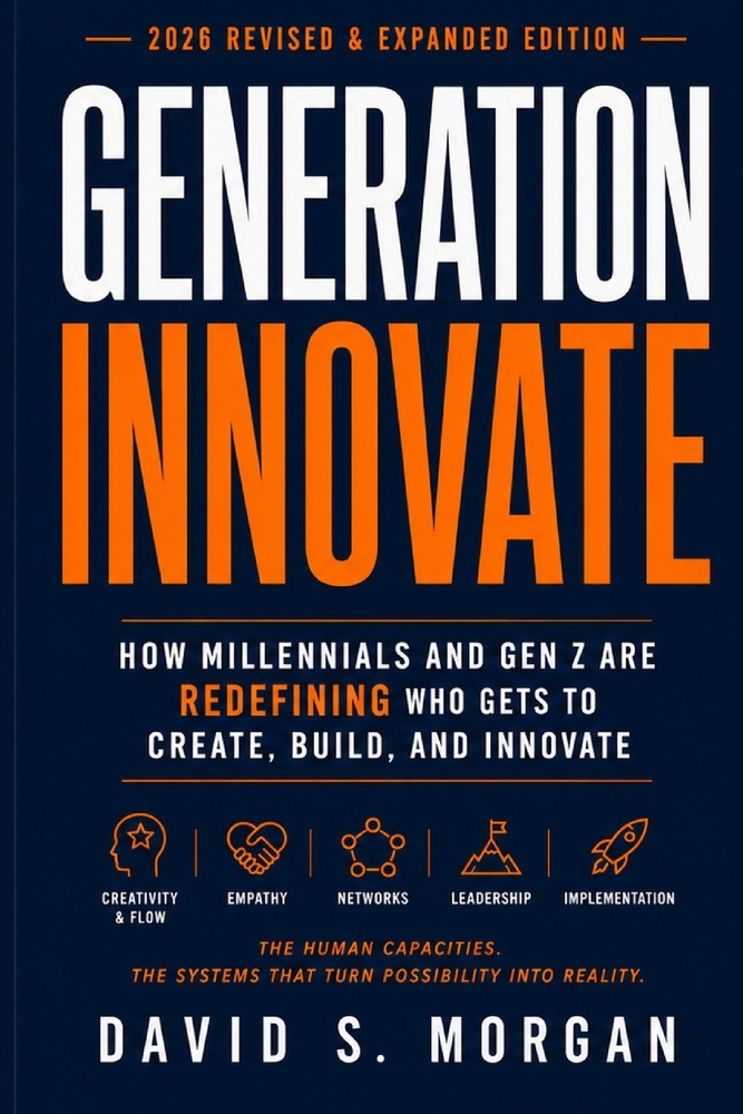 Generation Innovation: How Millennials and Gen Z are Redefining Who Get to Create, Build, and Innovate cover